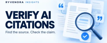 Light blue Ryvenora Insights cover reading Verify AI Citations, with research documents, quotation marks, and a magnifying glass.