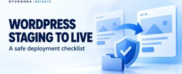 Ryvenora Insights cover reading WordPress Staging to Live, with two abstract website cards, a blue arrow, shield, and folder on a light background.