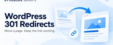 Ryvenora Insights cover reading WordPress 301 Redirects, with two illustrated webpage cards joined by a blue arrow on a pale blue background.