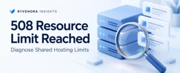 Ryvenora Insights cover reading 508 Resource Limit Reached, Diagnose Shared Hosting Limits, with blue server blocks and a magnifying glass on a pale blue background.