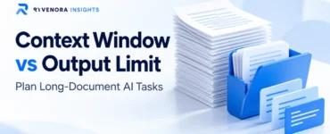 Ryvenora Insights cover reading Context Window vs Output Limit, Plan Long-Document AI Tasks, with a stack of pages and blue folders on a pale blue background.