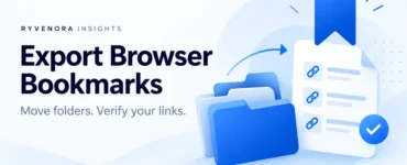 Ryvenora Insights cover reading Export Browser Bookmarks and Move folders. Verify your links., with blue folders, a bookmark ribbon, and a link document on a pale blue background.