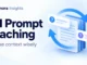 Ryvenora Insights cover reading AI Prompt Caching and Reuse context wisely, with a conceptual document stack, reuse arrows, and question cards on a pale background.